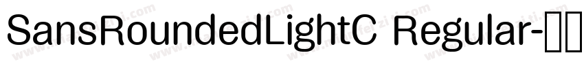 SansRoundedLightC Regular字体转换